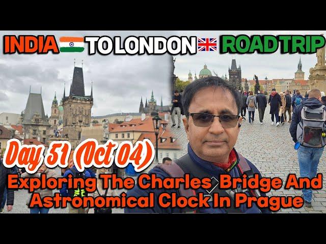 Exploring the iconic Charles  bridge and Astronomical Clock in Prague | Day 51(Oct 4) Part 2