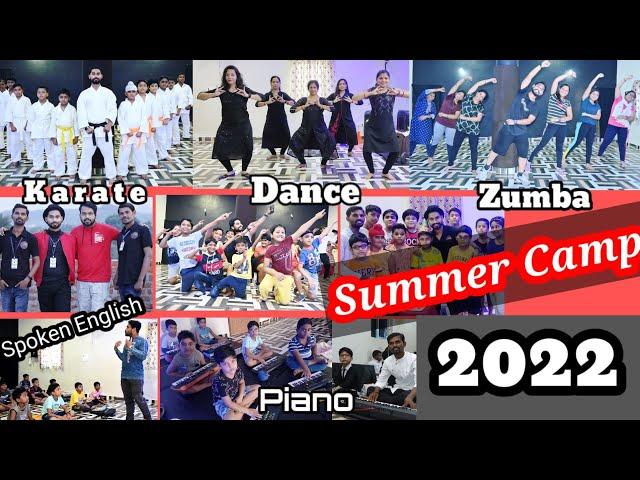 SUMMER CAMP 2022 Dharmesh Dance Academy !! A Complete School of Art  #DANCE #KARATE #PIANO #SPKENG