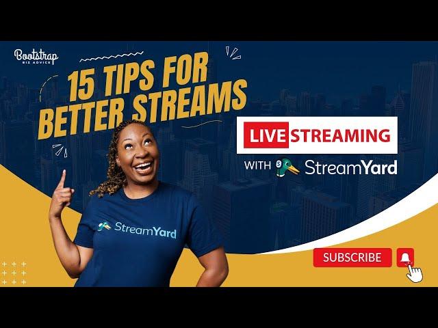 15 Tips to LEVEL UP Your Livestreams with StreamYard