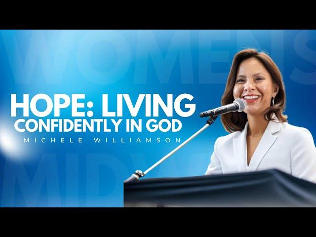 Hope - Living Confidently in God