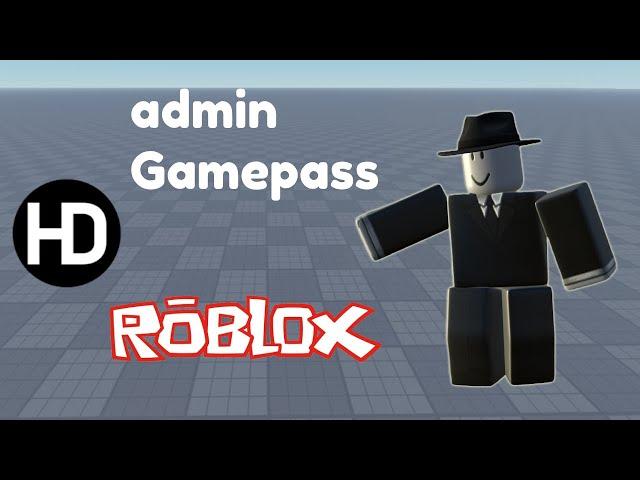 How to make a Admin Gamepass [ROBLOX]