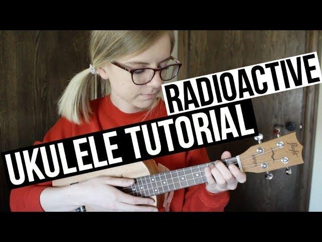 Radioactive - Imagine Dragons | EASY UKULELE TUTORIAL