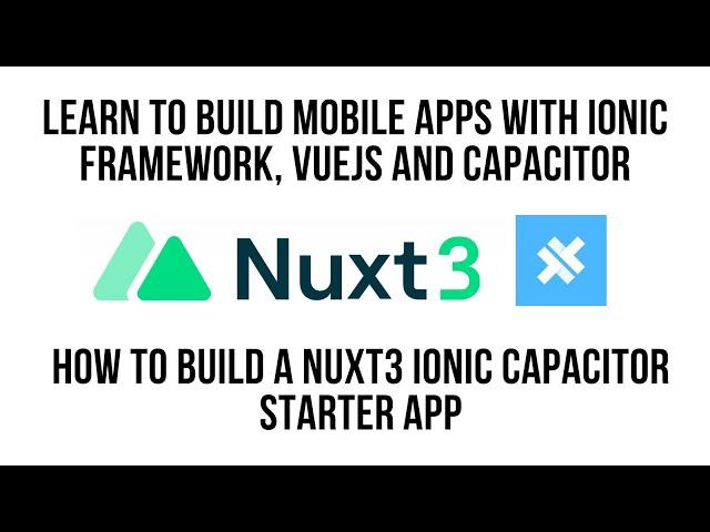 Nuxt Ionic, Build An Ionic Capacitor Starter App