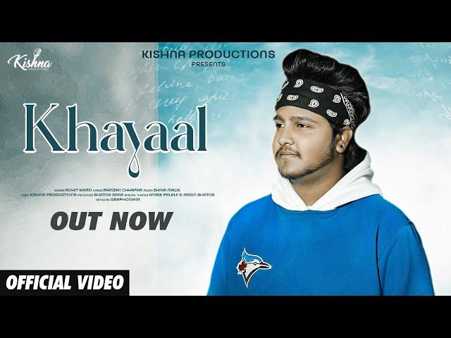 Khayaal || Bhatoa Saab || Rohit Kairo || Official Video || Kishna Productions 2024