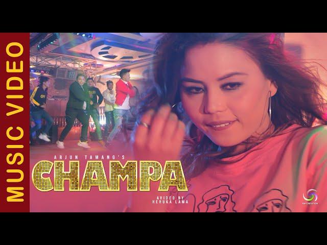 Champa - By Arjun Tamang | Official Music Video 2019 | Ft. Heruka, Renu, Vicky