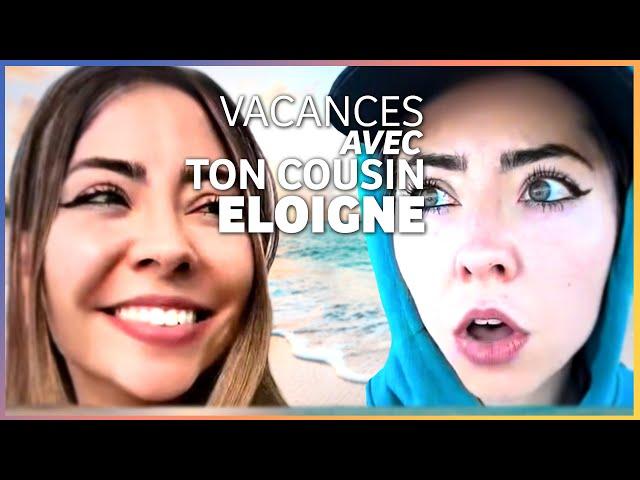 Shayvise - BEST-OF : VACANCES AVEC TON COUSIN ELOIGNE