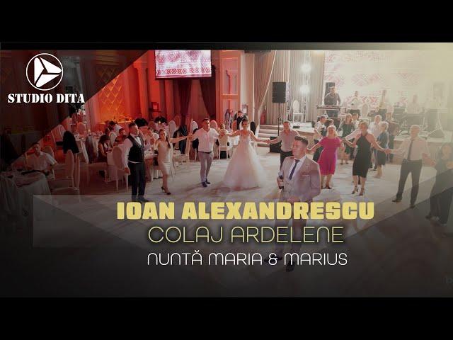 Ioan Alexandrescu  Colaj Ardelene  Nunta Maria & Marius