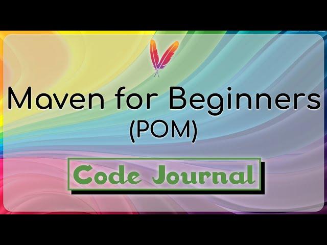 08 - Maven Project Object Model - POM | Maven for Beginners | Code Journal