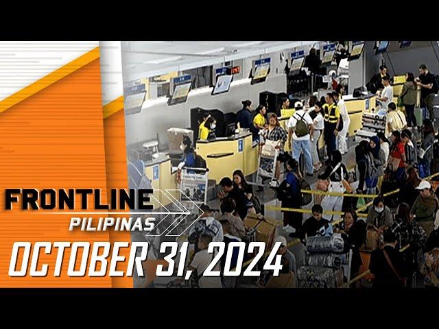 FRONTLINE PILIPINAS LIVESTREAM | October 31, 2024