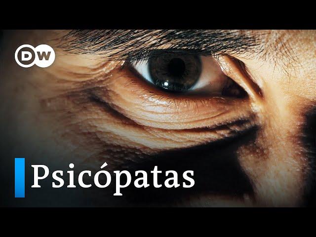 ¿Eres un psicópata? | DW Documental