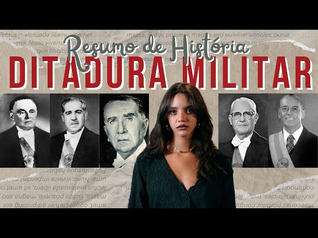 TUDO SOBRE A DITADURA MILITAR (1964-1985) - Débora Aladim