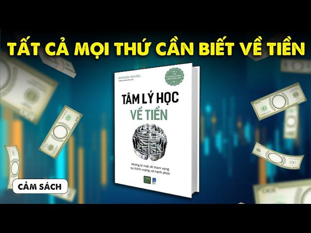 Thấu hiểu tâm lý về tiền TRONG 11 PHÚT | SonNguyen | Spiderum Books