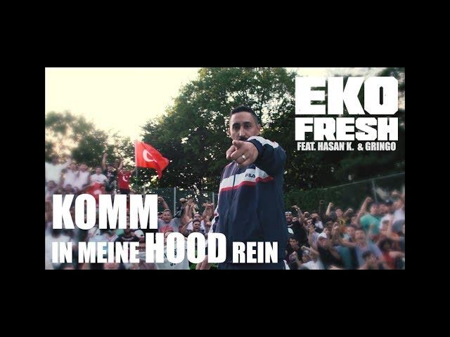 Eko Fresh feat. Hasan K. & Gringo - Komm in meine Hood rein (prod by Deemah & Goldfinger)