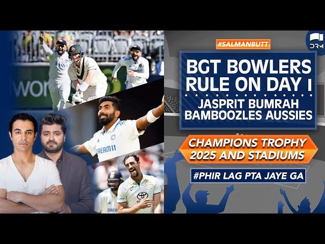 BGT Bowlers Rule on Day 1 | Bumrah Bamboozles Aussies | CT2025 & Stadiums | Salman Butt | SS1A