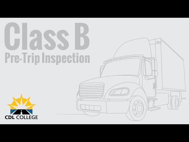  TRUCK DRIVER STUDENTS! Class B Pre Trip Inspection