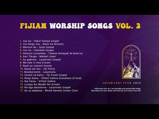 Powerful Fijian Christian Worship songs Vol. 2