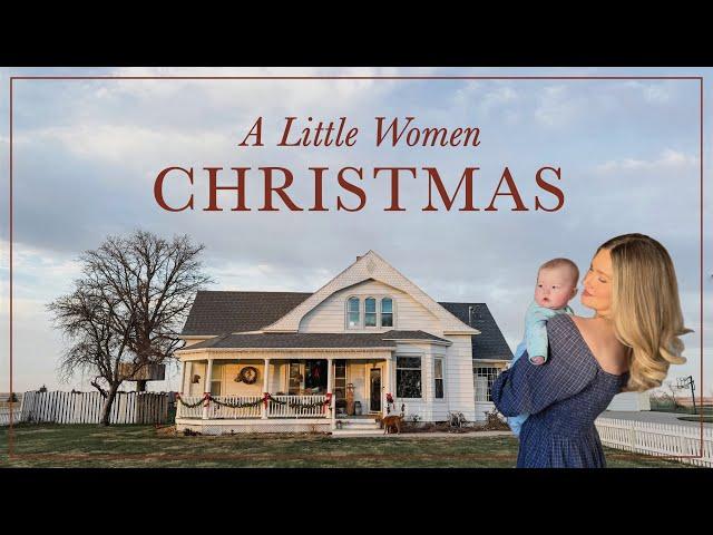 A Little Women Christmas Home Tour!