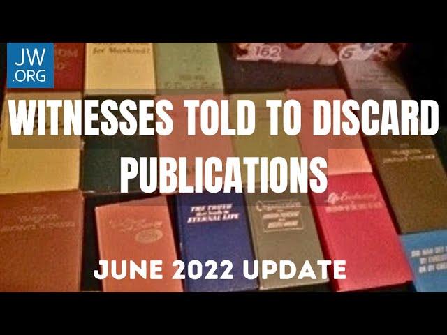 Jehovah's Witnesses told to discard old publications - June 2022