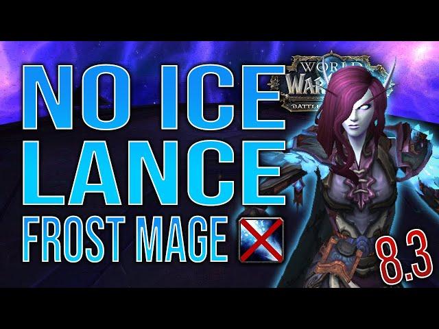 NO ICE LANCE Frost Mage Guide 8.3