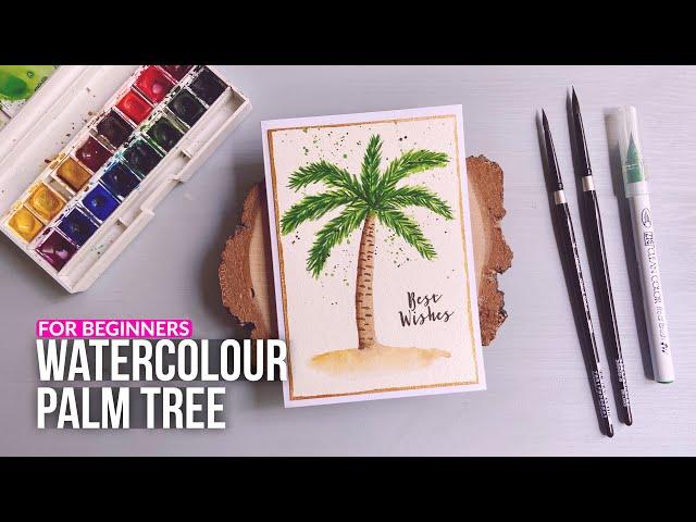 Learn How To Paint A Simple Palm Tree Using Watercolours & Make A Card