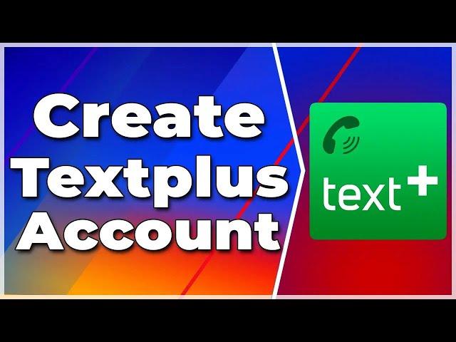 How to Create Textplus Account 2024 (New Method)(2024) (Full Guide)