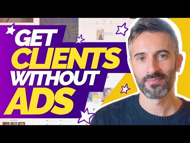 The Secret Recipe to Get Clients Online WITHOUT Using Ads