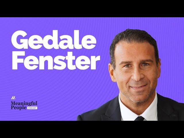 Gedale Fenster | How to Make the Impossible Possible | Meaningful People #86