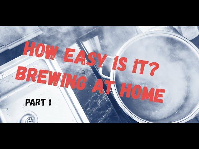 How To Brew Your First Beer at Home | Part 1 | Homebrew for Beginners