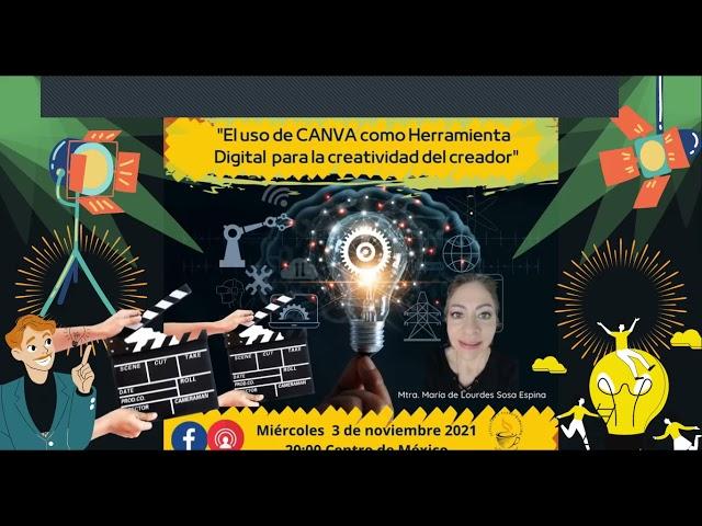 El uso de CANVA como herramienta digital para la creatividad del creador. Con Lourdes Sosa.