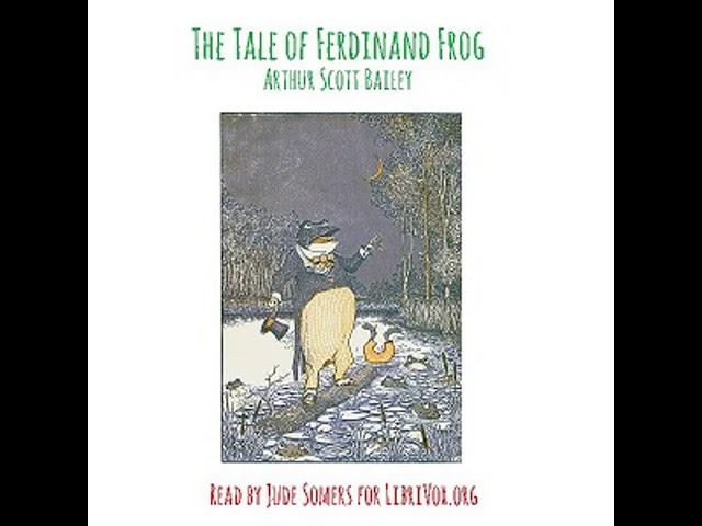 The Tale of Ferdinand Frog by Arthur Scott BAILEY read by Jude Somers | Full Audio Book