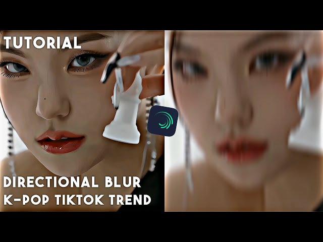 Directional Blur | K-pop TikTok Trend | Tutorial