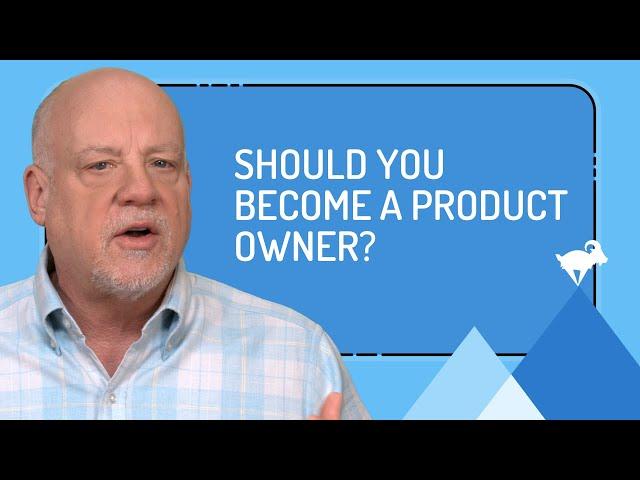 Should You Become a Product Owner?