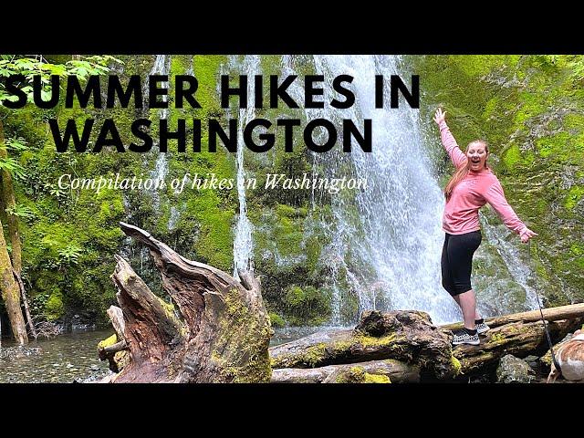 SUMMER HIKES IN WASHINGTON|COMPILATION OF WASHINGTON|AGILESLIFEFORME