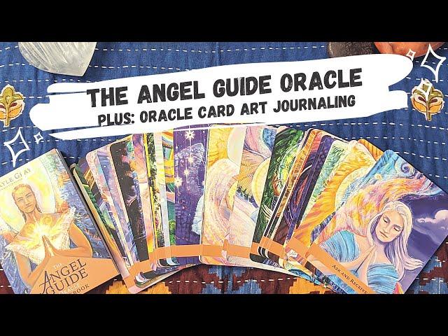 The Angel Guide Oracle Deck by Kyle Gray unboxing and review - plus an artsy oracle card journal