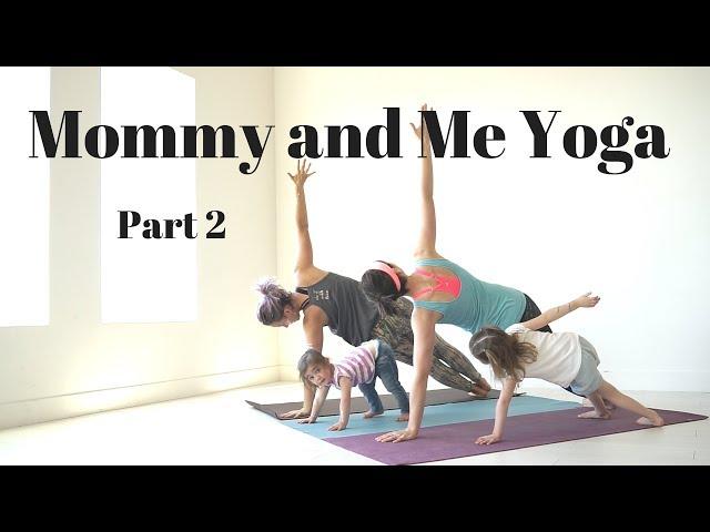 Mommy and Me Yoga at Home Part 2