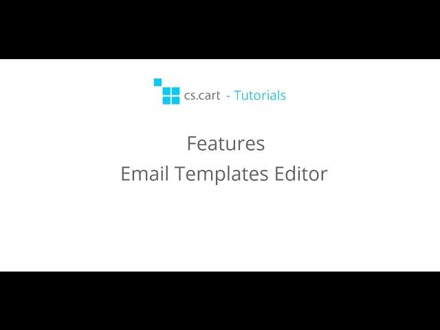 CS-Cart. eCommerce Platform Features - The Email Templates Editor for Your Online Store