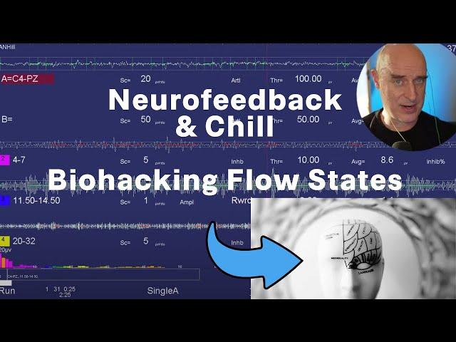 Neurofeedback & Chill: Biohacking Flow States