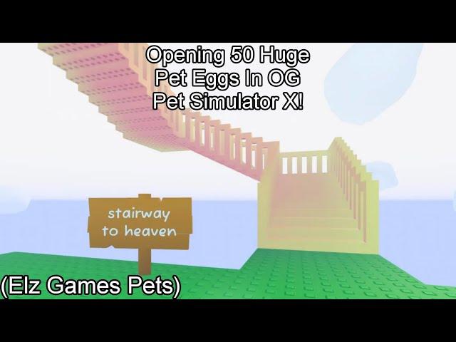 Opening 50 Huge Pet Eggs In Og Pet Simulator X! (Elz Games Pets)