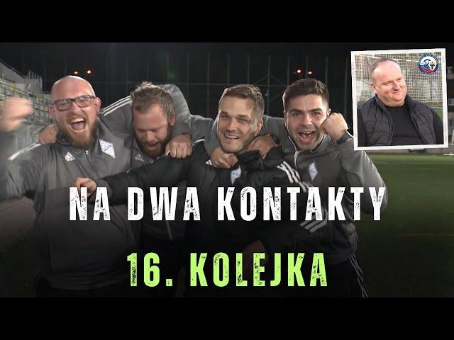 Na Dwa Kontakty - sezon 2024/2025 odc. 16