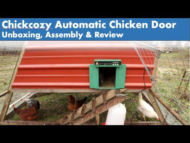 Chickcozy Automatic Chicken Door | Unboxing, Assembly, & Review