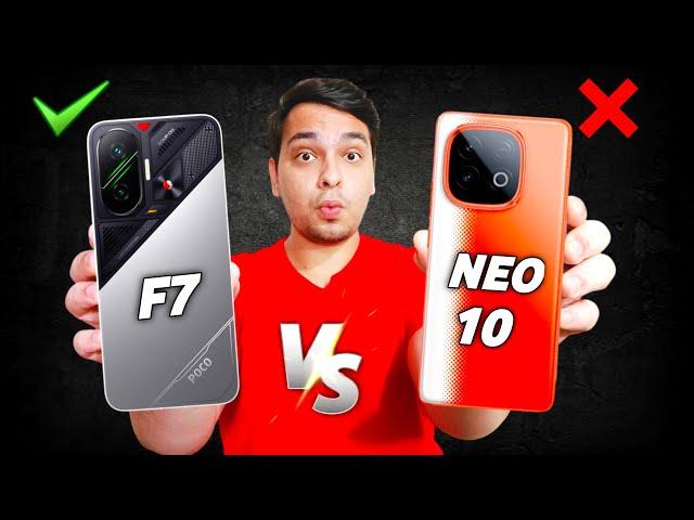 Poco F7 Vs iQOO Neo 10 - Full Comparison | Poco F7 Price in India | Don't Buy Wrong Phone !