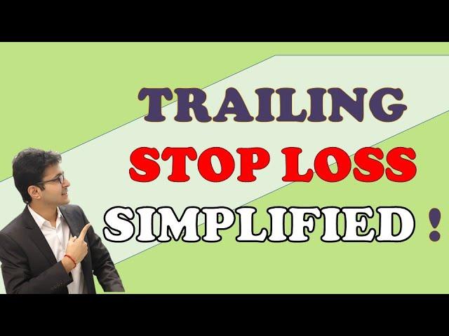 TRAILING STOP LOSS | What is trailing stop loss? | Benefits of trailing stop loss | Stop loss |