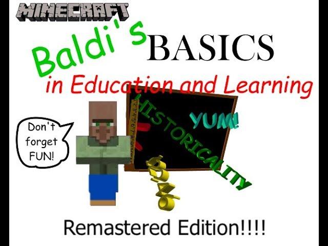 (MineCraft) Baldis Basics in Education and Learning Part 1 (Remastered)