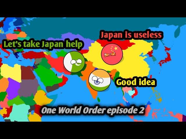 Will china take help of Japan ? (One World Order) (episode=2)