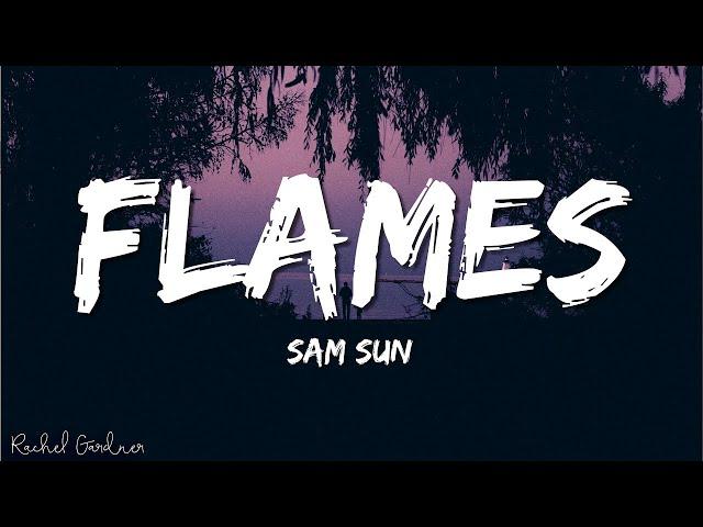 Sam Sun - Flames (Lyrics)