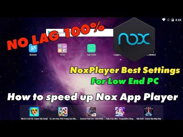 NoxPlayer Best Settings For Low End PC - How to speed up Nox App Player in Windows 10