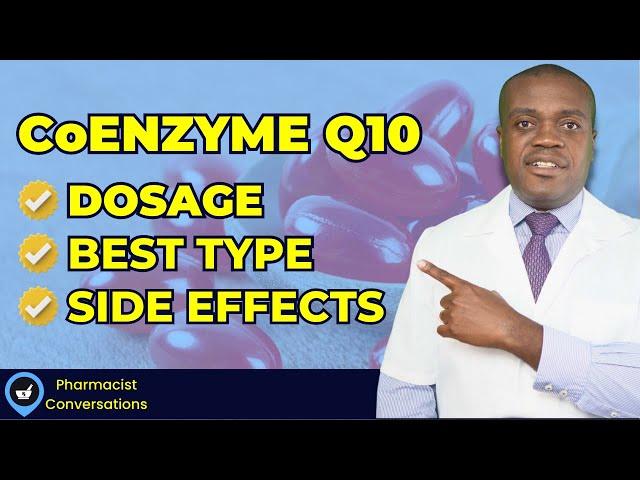 CoEnzyme Q10 | Dosage| Ubiquinol VS Ubiquinone | Best CoQ10 To Take