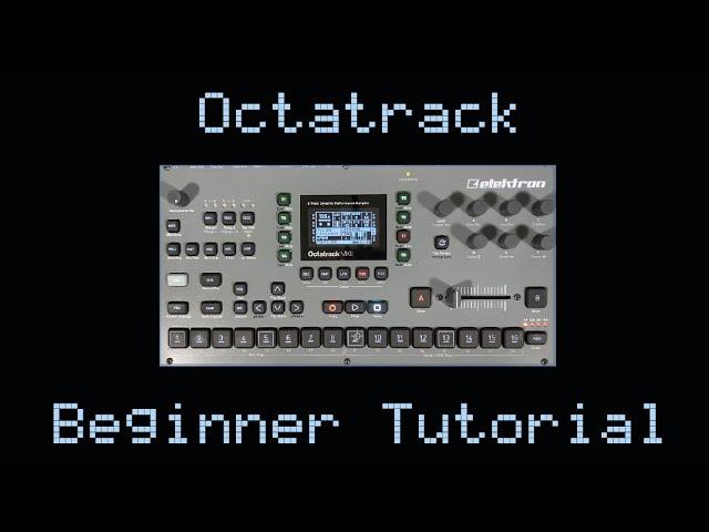 Octatrack Beginner Tutorial - Slicing & Arranging