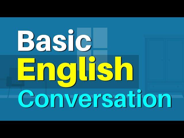 Basic English Conversation for Beginners - Everyday English Speaking Practice - English Conversation