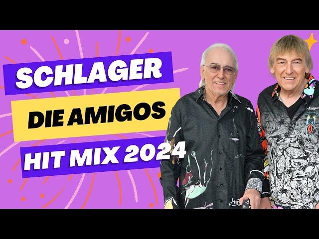 Schlager Hits 2024 ⭐ Die Amigos